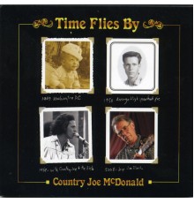 Country Joe McDonald - Time Flies By