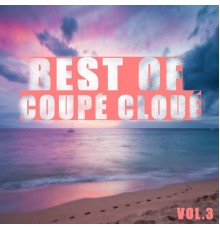 Coupé Cloué - Best of coupé cloué  (Vol.3)