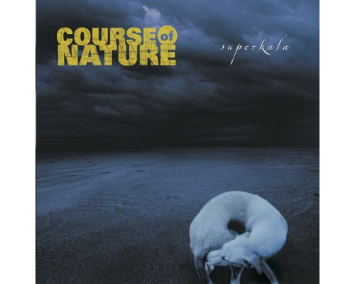 Course Of Nature - Superkala