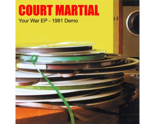 Court Martial - Your War EP