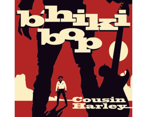 Cousin Harley - B'hiki Bop