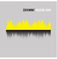 Covenant - Modern Ruin