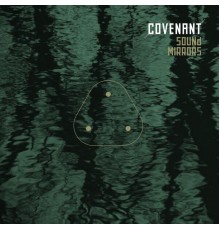 Covenant - Sound Mirrors