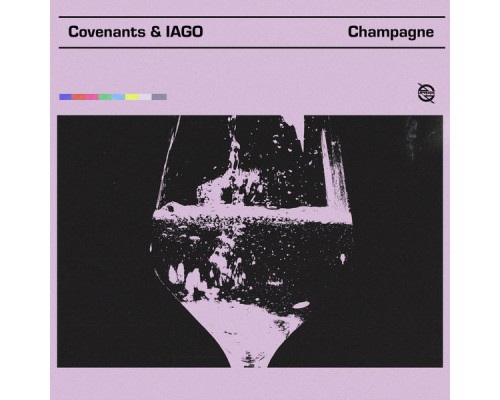 Covenants & IAGO - Champagne