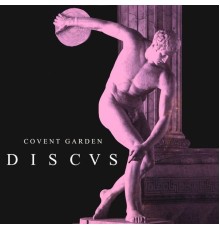 Covent Garden - Discus