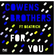 Cowens Brothers - For You