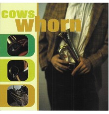 Cows - Whorn