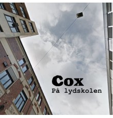 Cox - Cox på Lydskolen