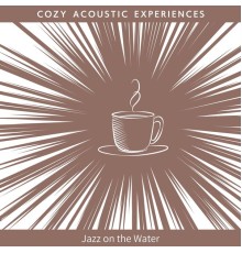 Cozy Acoustic Experiences, Yayoi Sugishita - Jazz on the Water