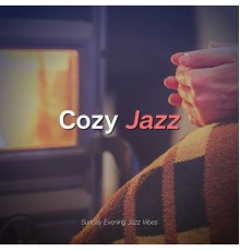 Cozy Jazz - Sunday Evening Jazz Vibes