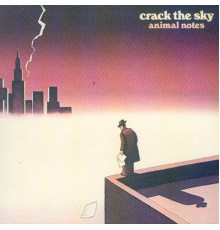 Crack The Sky - Animal Notes