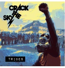 Crack The Sky - Tribes