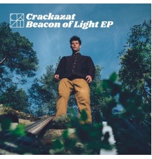 Crackazat - Beacon of Light EP