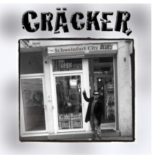 Cracker - The Schweinfurt City Blues