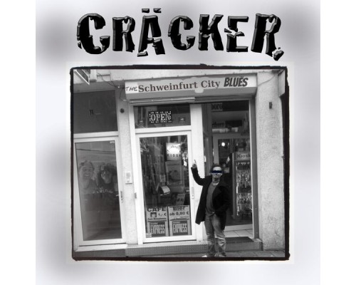 Cracker - The Schweinfurt City Blues