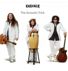 Cracker - The Acoustic Trick