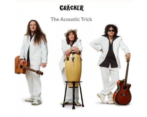 Cracker - The Acoustic Trick