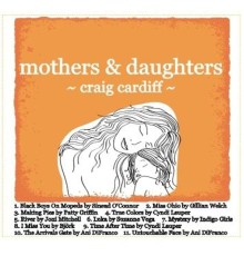 Craig Cardiff - Mothers & Daughters