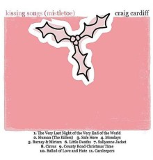 Craig Cardiff - Kissing Songs (Mistletoe)