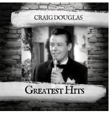 Craig Douglas - Greatest Hits