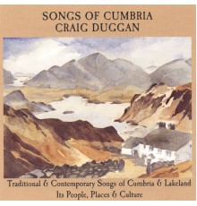 Craig Duggan - Songs of Cumbria