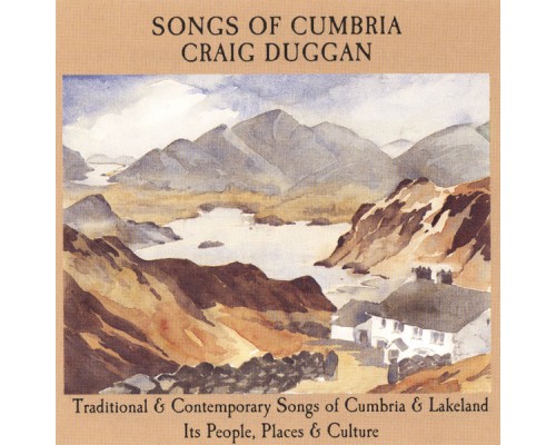 Craig Duggan - Songs of Cumbria