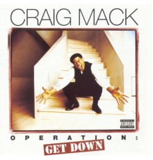 Craig Mack - Operation: Get Down