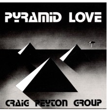 Craig Peyton Group - Pyramid Love