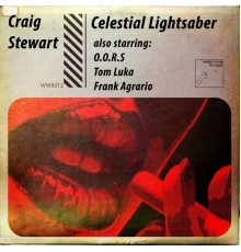 Craig Stewart - Celestial Lightsaber