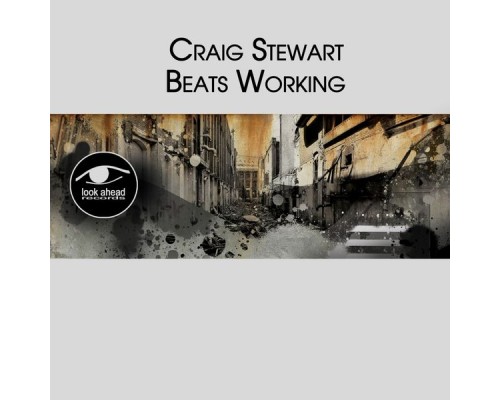 Craig Stewart - Beats Working