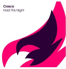 Crasca - Hold This Night