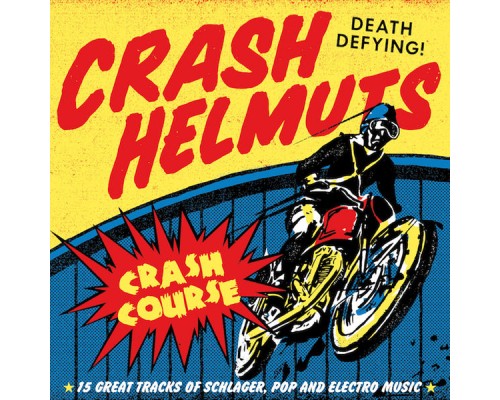 Crash Helmuts - Crash Course