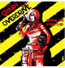 Crash Overdrive - Retake The Streets