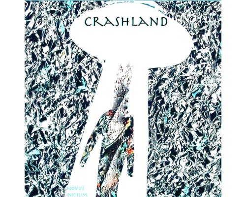 Crashland - Novus Initium