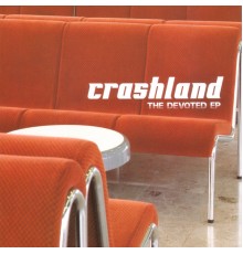 Crashland - The Devoted EP