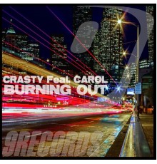 Crasty and Carol - Burning Out