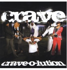 Crave - Crave-0-lution