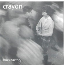 Crayon - Brick Factory