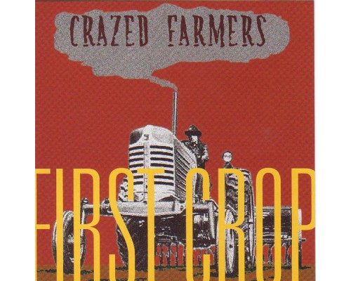 Crazed Farmers - First Crop