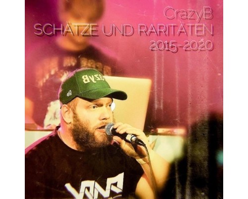 CrazyB - Schätze und Raritäten (2015-2020)