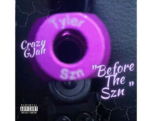 CrazyGJah - Before The Szn