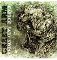 Crazy Arm - Union City Breath