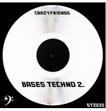 Crazy Friends Colective - Bases Techno 2.