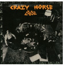 Crazy Horse - Loose