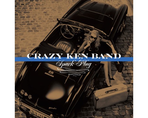 Crazy Ken Band - Spark Plug