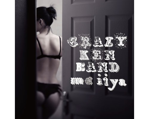 Crazy Ken Band - Ma Iiya