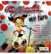 Crazy Kokolores - Mer Fiere