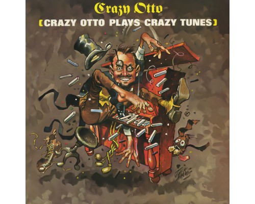 Crazy Otto - Plays Crazy Tunes