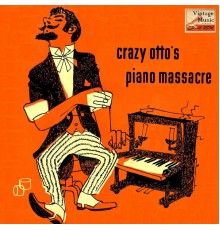 Crazy Otto - Vintage Belle Epoque Nº 28 - EPs Collectors, "Crazy Otto's Piano Massacre"