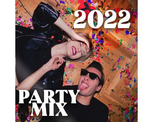 Crazy Party Music Guys, Dance Hits 2014, Dancefloor Hits 2015 - Party Mix 2022: Best Songs That Make You Dance